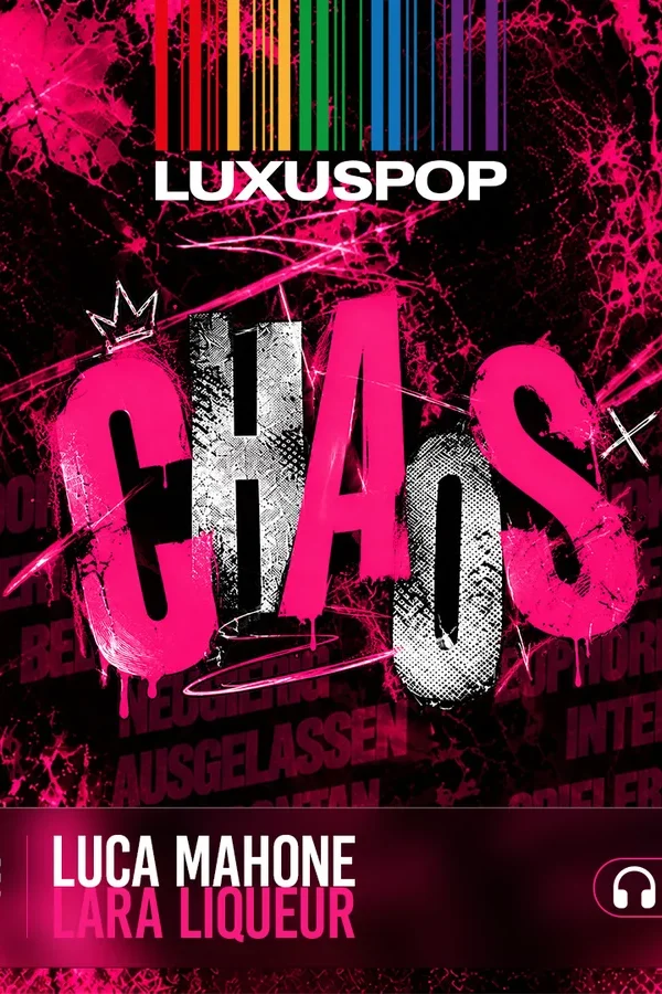 Event: Luxuspop Chaos Event-Bild: Luxuspop Chaos