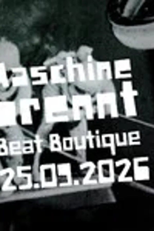 Event-Bild: MASCHINE BRENNT @ BEATBOUTIQUE