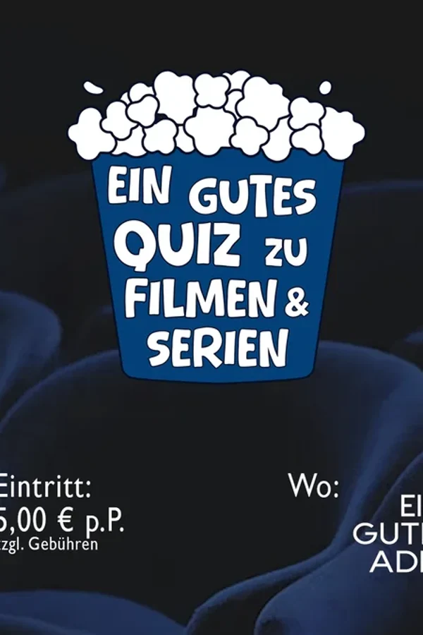 Event: Ein gutes Quiz: Filme und Serien Event-Bild: Ein gutes Quiz: Filme und Serien