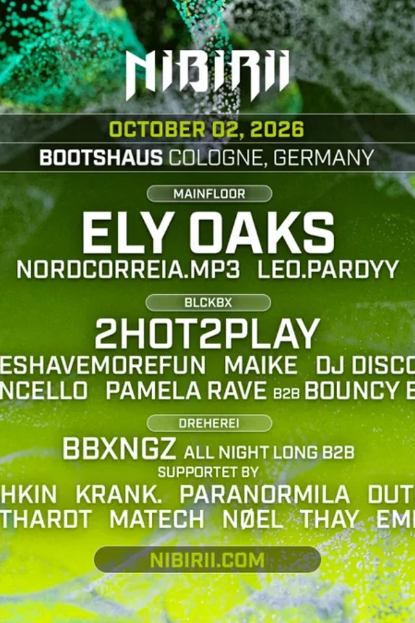 Event: NIBIRII pres. ELY OAKS and more! Event-Bild: NIBIRII pres. ELY OAKS and more!