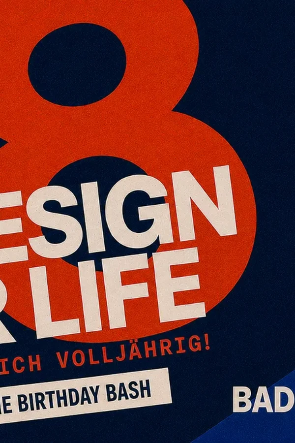 Event-Bild: 18 Jahre A Design For Life