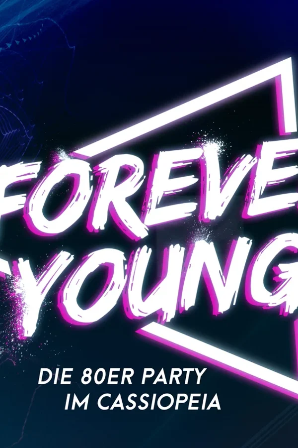 Event: FOREVER YOUNG PARTY Event-Bild: FOREVER YOUNG PARTY