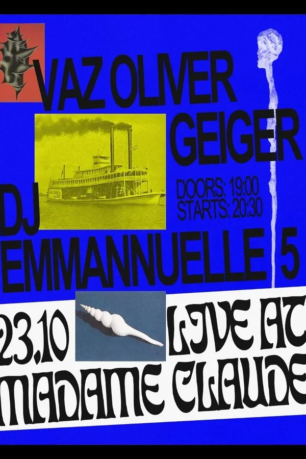 Event: Geiger + Vaz Oliver + EMMANUELLE 5 (DJ-Set) Event-Bild: Geiger + Vaz Oliver + EMMANUELLE 5 (DJ-Set)