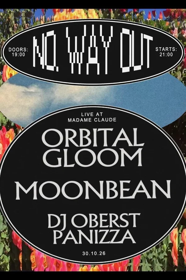 Event-Bild: MOONBEAN + ORBITAL GLOOM + Oberst Panizza (DJ-Set)