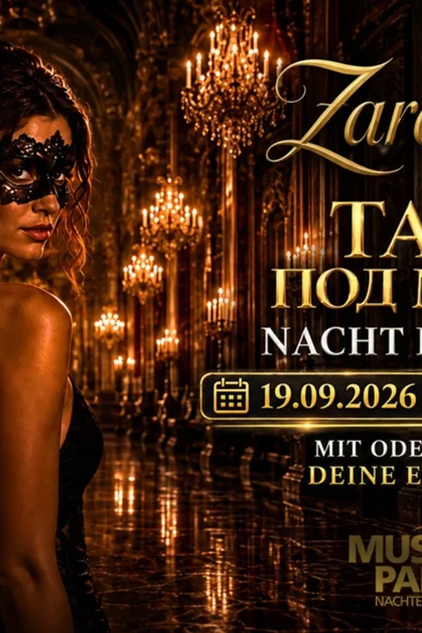 Event: ZAREN NIGHT - ТАЙНА ПОД МАСКОЙ Event-Bild: ZAREN NIGHT - ТАЙНА ПОД МАСКОЙ