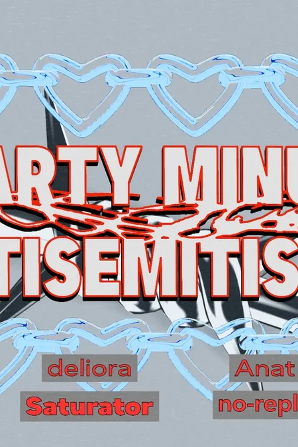 Event: ANTIHOUR - Party minus Antisemitismus Event-Bild: ANTIHOUR - Party minus Antisemitismus