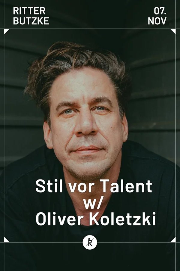 Event-Bild: Stil vor Talent w/ Oliver Koletzki