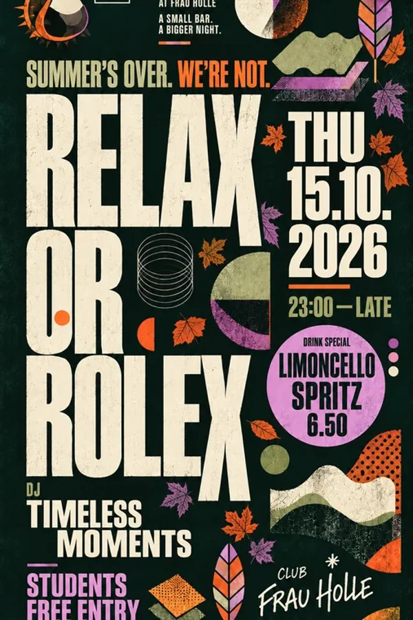 Event-Bild: RELAX or ROLEX - Students free Entry