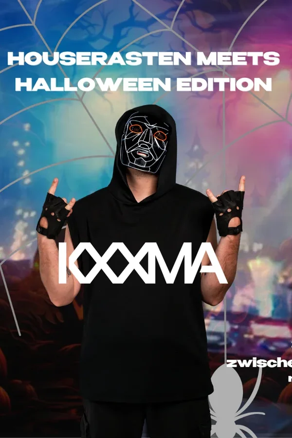 Event: HOUSERASTEN meets KXXMA Event-Bild: HOUSERASTEN meets KXXMA