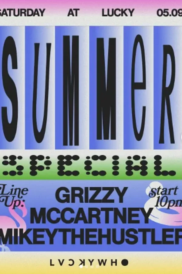 Event: SATURDAY AT LUCKY WHO — SUMMER SPECIAL Event image: SATURDAY AT LUCKY WHO — SUMMER SPECIAL