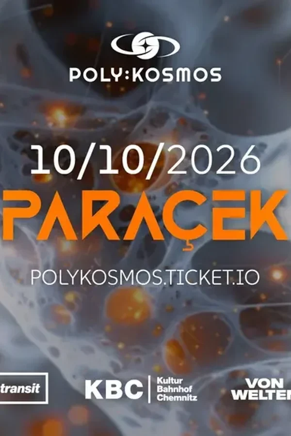 Event: poly:kosmos pres. Paraçek Event-Bild: poly:kosmos pres. Paraçek
