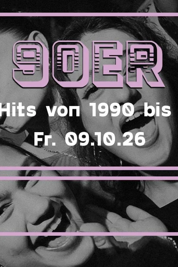 Event image: 90ER PARTY – ALLE HITS VON 1990 BIS 1999