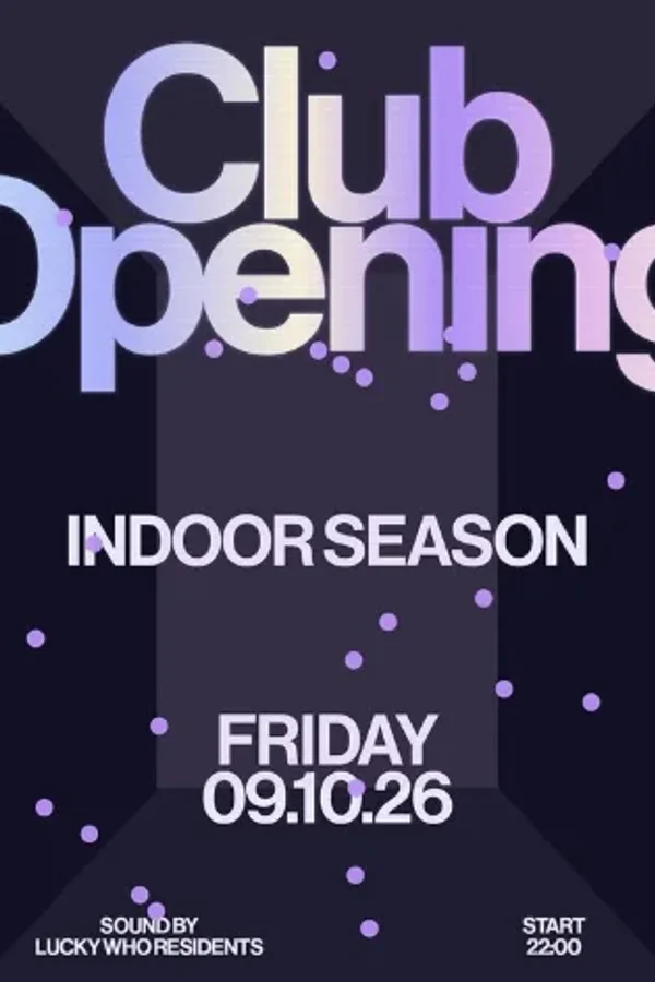 Event: Club Opening - INDOOR SEASON at Lucky Who Event-Bild: Club Opening - INDOOR SEASON at Lucky Who