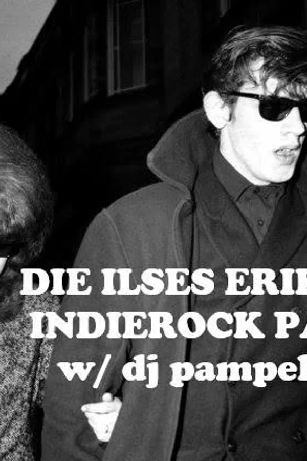 Event: DIE ILSES ERIKA INDIEROCK PARTY Event image: DIE ILSES ERIKA INDIEROCK PARTY