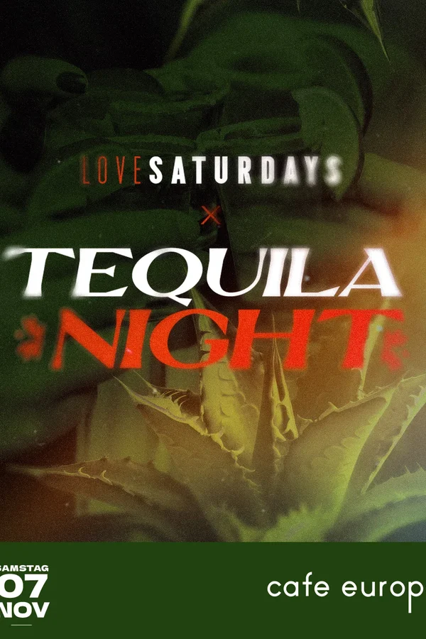Event-Bild: Love Saturdays X Tequila Night