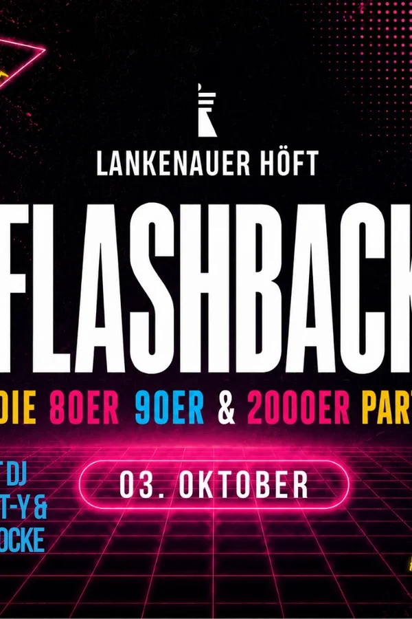 Event: FLASHBACK – Die 80er 90er & 2000er Party Event-Bild: FLASHBACK – Die 80er 90er & 2000er Party