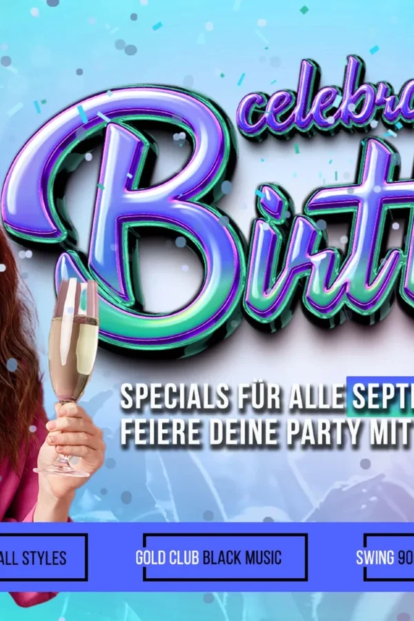 Event-Bild: CELEBRATE YOUR BIRTHDAY