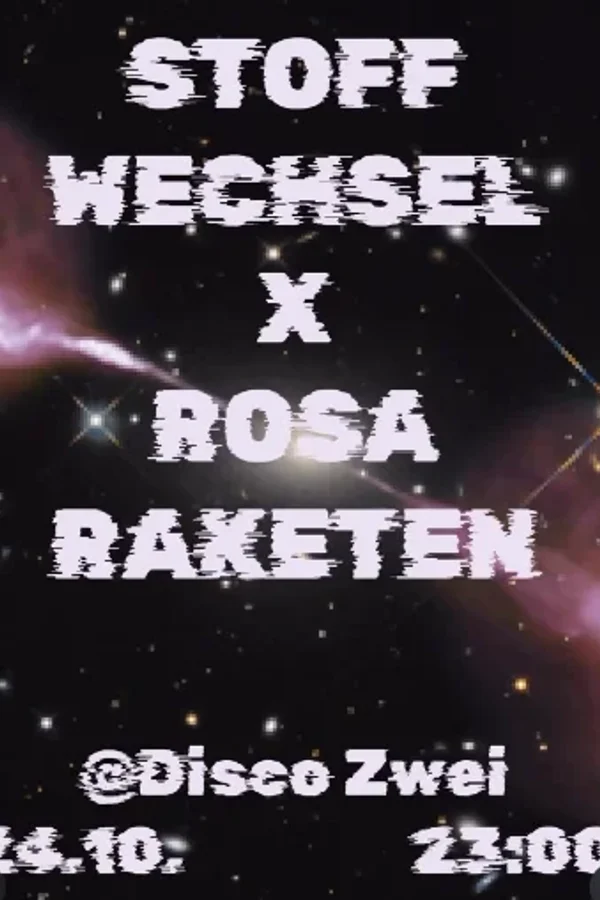 Event-Bild: Rosa Raketen x Stoffwechsel