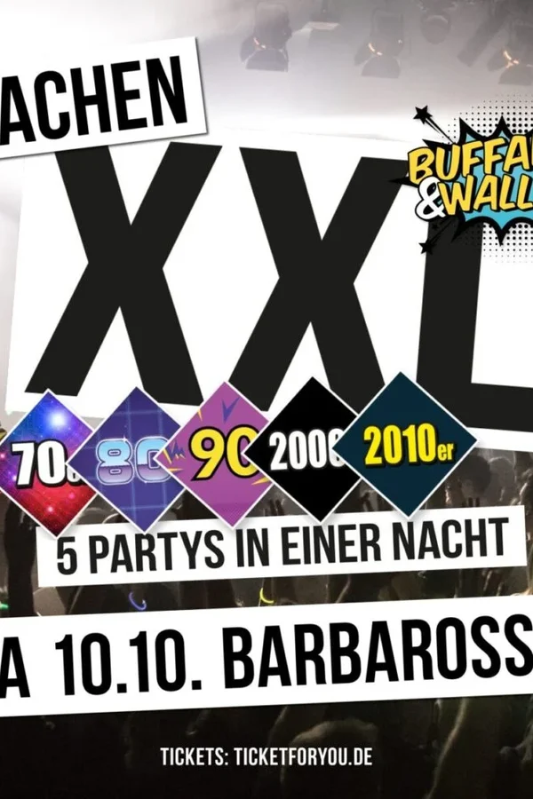 Event: AACHEN XXL – 5 Partys in einer Nacht Event-Bild: AACHEN XXL – 5 Partys in einer Nacht