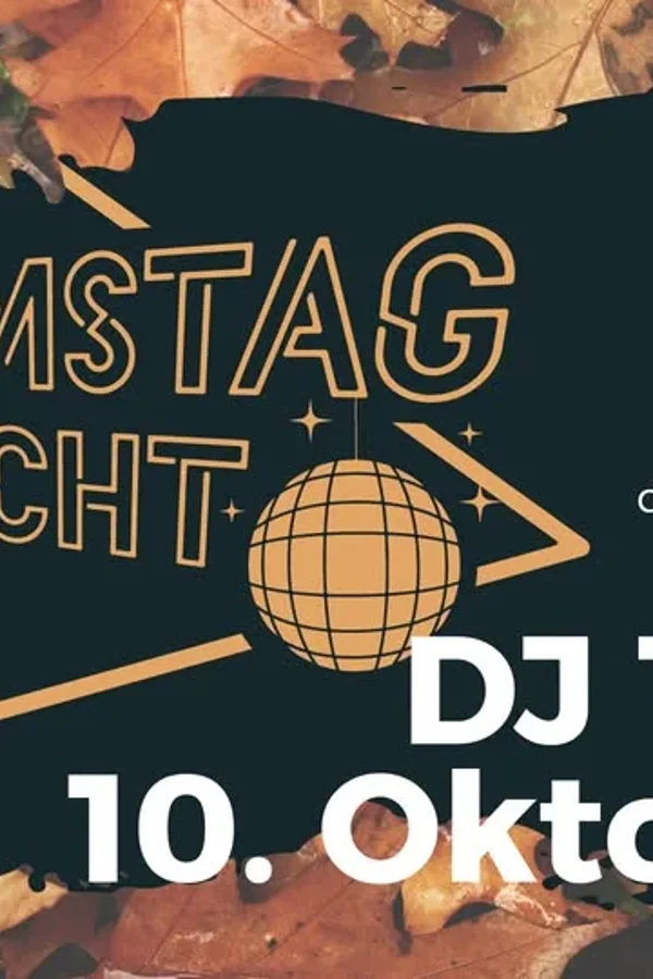 Event-Bild: Deine Samstagnacht mit DJ T-LY