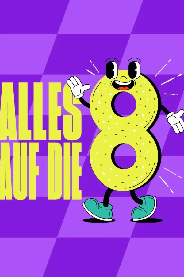 Event image: Alles auf 8!