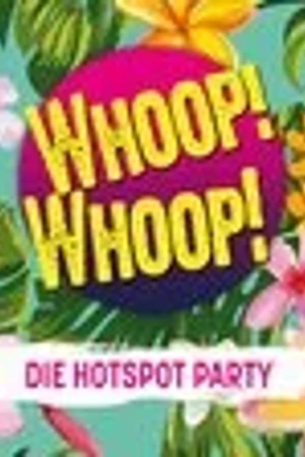 Event-Bild: WHOOP! WHOOP! - Die Hotspot Party.