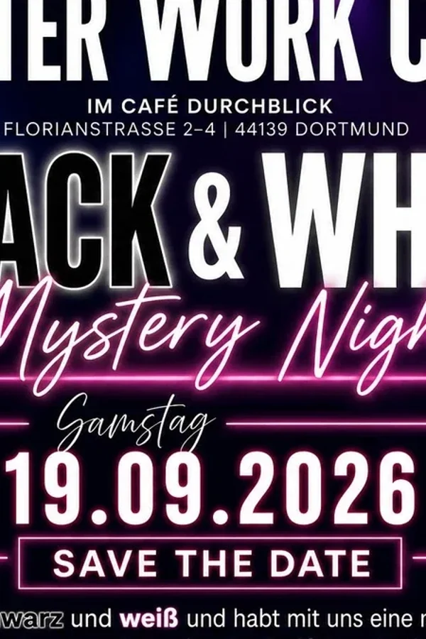 Event: BLACK & WHITE MYSTERY NIGHT IM DURCHBLICK! Event image: BLACK & WHITE MYSTERY NIGHT IM DURCHBLICK!