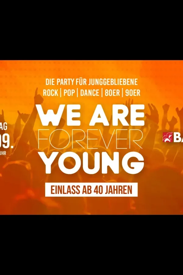 Event-Bild: WE ARE FOREVER YOUNG