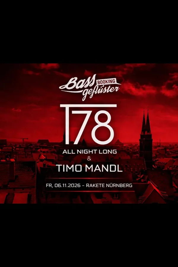 Event-Bild: T78 All Night Long & Timo Mandl powered by Bassgeflüster