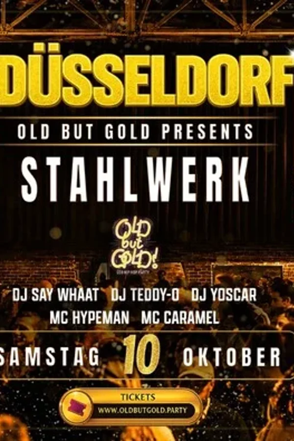 Event: DÜSSELDORF | Old but Gold Ü30 Hip Hop Party @ Stahlwerk on 3 Floors Event image: DÜSSELDORF | Old but Gold Ü30 Hip Hop Party @ Stahlwerk on 3 Floors