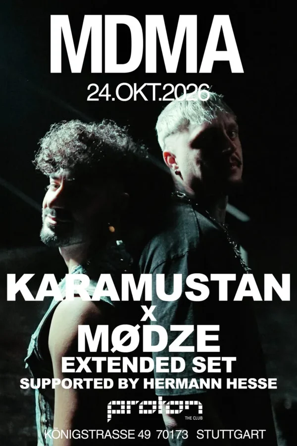 Event: MDMA x Proton Stuttgart Event-Bild: MDMA x Proton Stuttgart