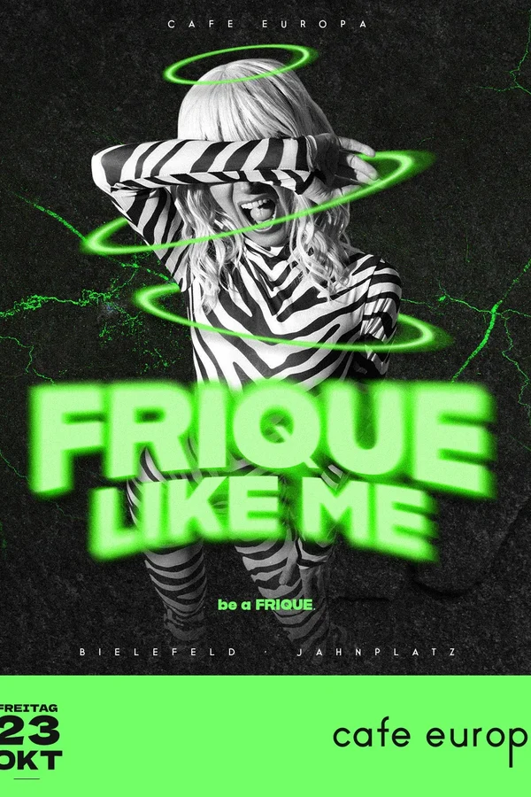 Event-Bild: FRIQUE LIKE ME