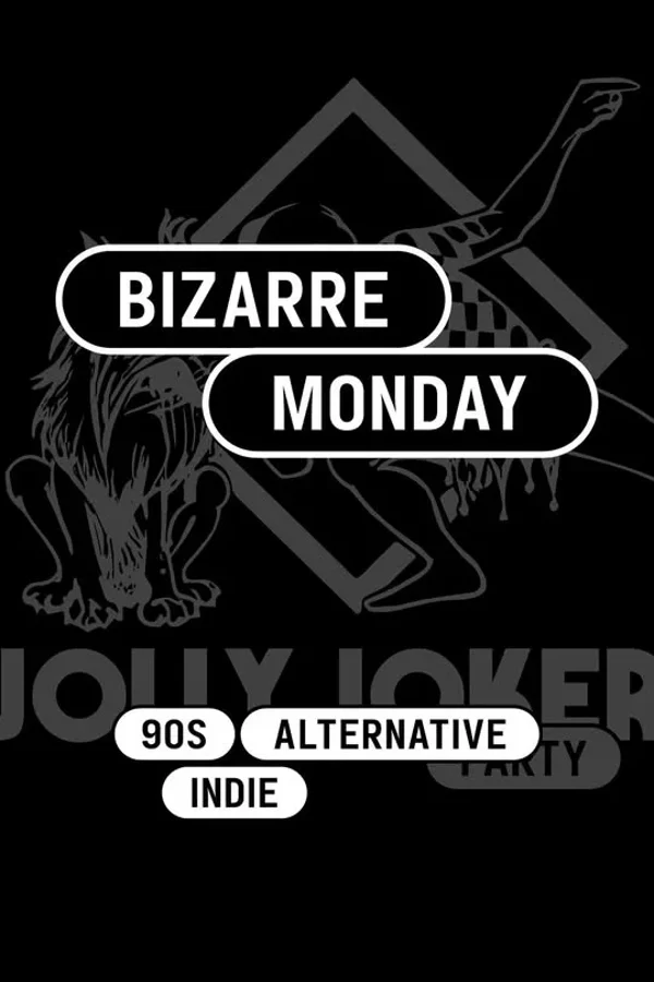 Event image: Bizarre Monday