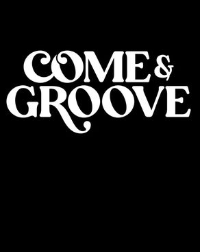 Event image: COME & GROOVE