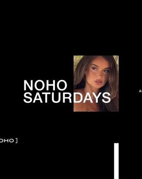 Event: NOHO SATURDAYS Event-Bild: NOHO SATURDAYS