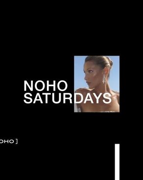 Event: NOHO SATURDAYS Event-Bild: NOHO SATURDAYS