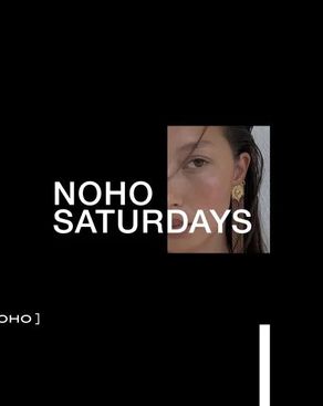 Event: NOHO SATURDAYS Event-Bild: NOHO SATURDAYS