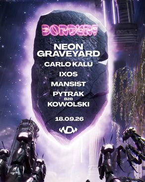 Event-Bild: BORDERZ x WDM - EMOTIONAL SCHRANZ EDIT w/ Neon Graveyard