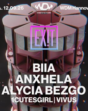 Event-Bild: EXIT with BIIA x ANXHELA x Alycia Bezgo