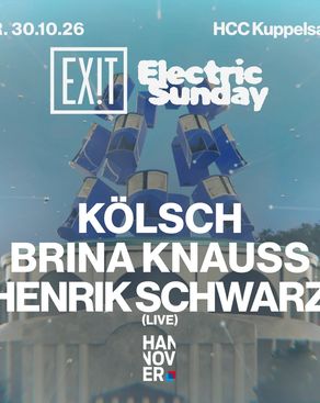 Event-Bild: EXIT with KÖLSCH x Brina Knauss x Henrik Schwarz