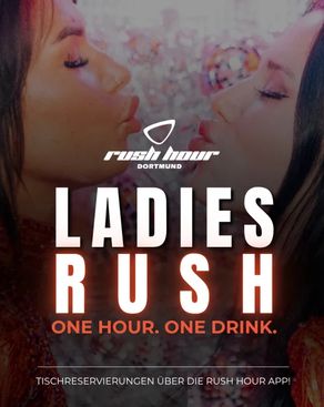 Event-Bild: Ladies Rush - One Hour. One Drink