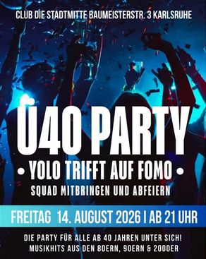 Event-Bild: Ü40 Party - YOLO trifft auf FOMO