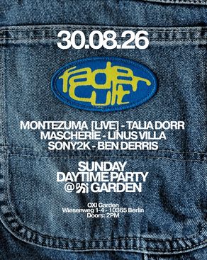 Event-Bild: DAY: Fadercult @ OXI Garden with Montezuma [LIVE]
