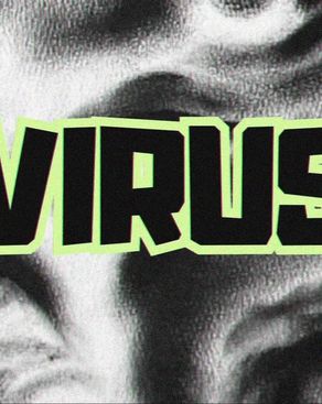 Event: VIRUS Event image: VIRUS