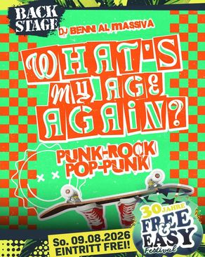 Event image: WHAT'S MY AGE AGAIN? mit DJ BENNI AL MASSIVA | free & easy 2026 party