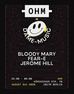 Event image: DAME-MUSIC LABEL SHOWCASE with Bloody Mary, Fear-E, Jerome Hill
