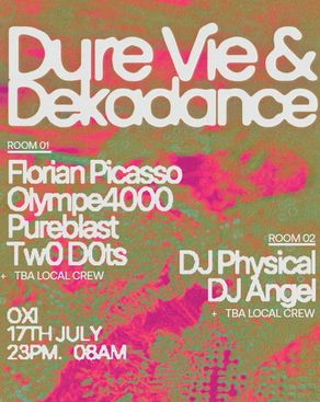 Event-Bild: Dure Vie x Dekadance w/ Pureblast, Olympe4000, DJ Physical, Florian Picasso, Two Dots