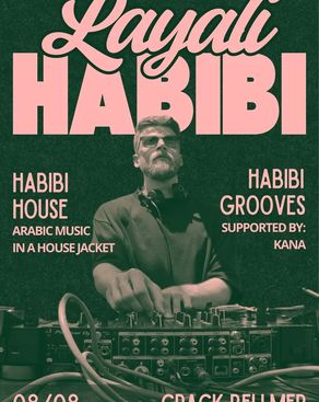 Event image: Layali Habibi (ليالي حبيبي) - Habibi House with Habibi Grooves