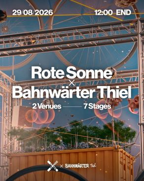 Event image: Rote Sonne x Bahnwärter Thiel Open Air & Club