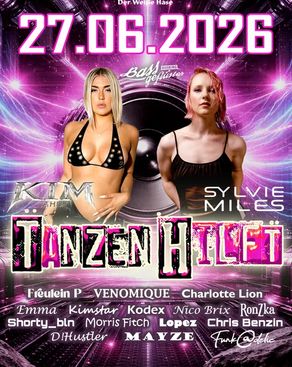 Event: Tanzen Hilft/Kim Ahlf/ Sylvie Miles/Venomique/Charlotte Lion/FreuleinP/Emma/Kimstar/Kodex/Mayze Event-Bild: Tanzen Hilft/Kim Ahlf/ Sylvie Miles/Venomique/Charlotte Lion/FreuleinP/Emma/Kimstar/Kodex/Mayze